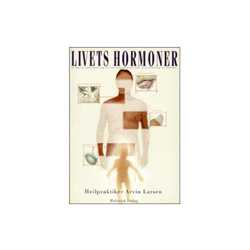 Livets hormoner bog - Forfatter: Arvin Larsen