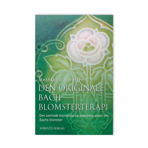Bach Blomsterterapi bog - Forfatter: Mechthild Scheffer