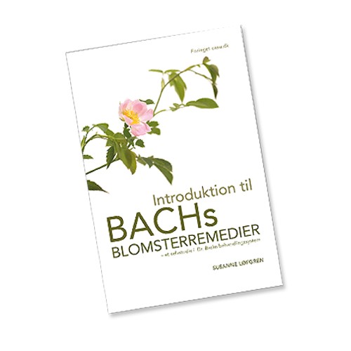 Introduktion til Bach Blomster remedier - Forfatter Susanne Løfgren